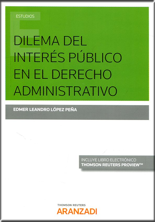 DILEMA DEL INTERÉS PÚBLICO EN EL DERECHO ADMINISTRATIVO