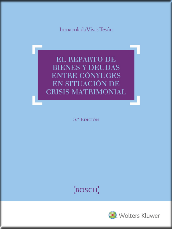 EL REPARTO DE BIENES Y DEUDAS ENTRE CÓNYUGES EN SITUACIÓN DE CRISIS MATRIMONIAL