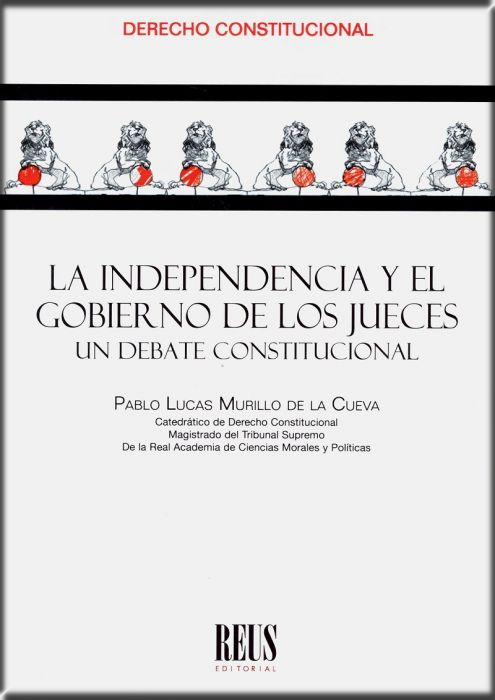 LA INDEPENDENCIA Y EL GOBIERNO DE LOS JUECES