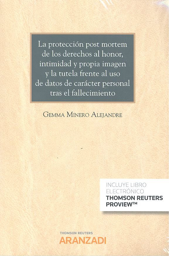 LA PROTECCIÓN POST MORTEM DE LOS DERECHOS AL HONOR, INTIMIDAD Y PROPIA IMAGEN