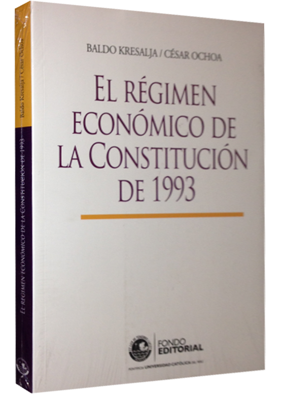 EL RÉGIMEN ECONÓMICO DE LA CONSTITUCIÓN DE 1993