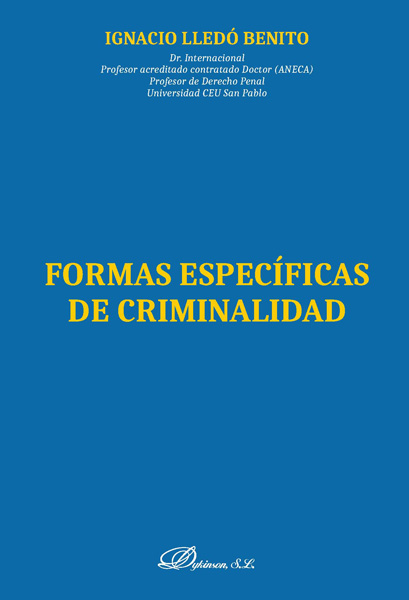 FORMAS ESPECÍFICAS DE CRIMINALIDAD