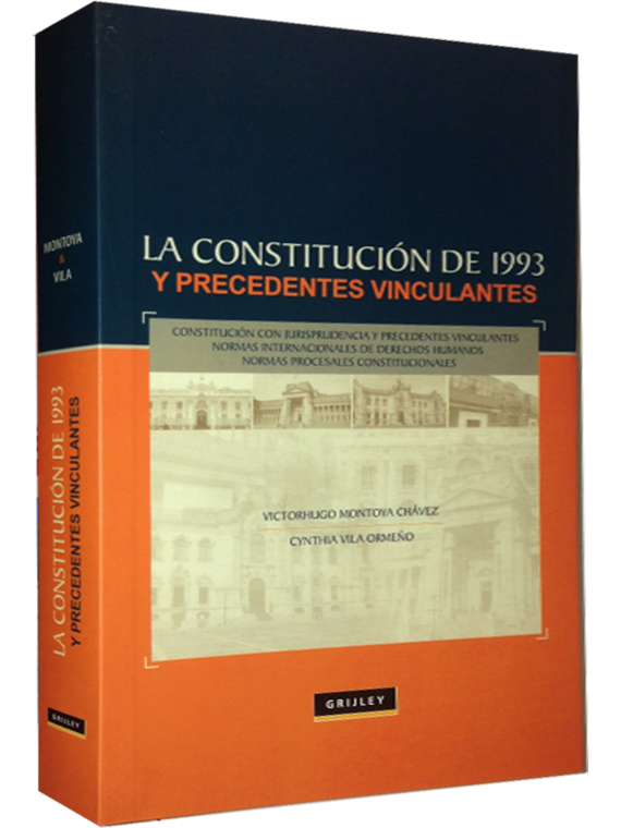 LA CONSTITUCIÓN DE 1993 Y PRECEDENTES VINCULANTES