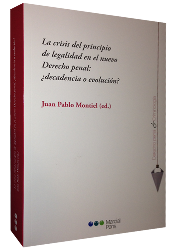 LA CRISIS DEL PRINCIPIO DE LEGALIDAD EN EL NUEVO DERECHO PENAL