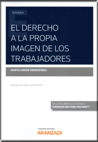 EL DERECHO A LA PROPIA IMAGEN DE LOS TRABAJADORES