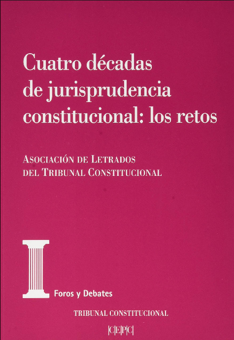 CUATRO DÉCADAS DE JURISPRUDENCIA CONSTITUCIONAL