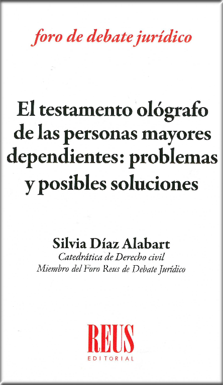 EL TESTAMENTO OLÓGRAFO DE LAS PERSONAS MAYORES DEPENDIENTES