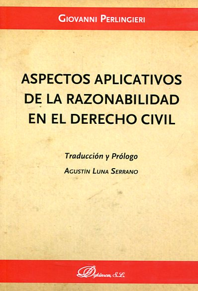 ASPECTOS APLICATIVOS DE LA RAZONABILIDAD EN EL DERECHO CIVIL