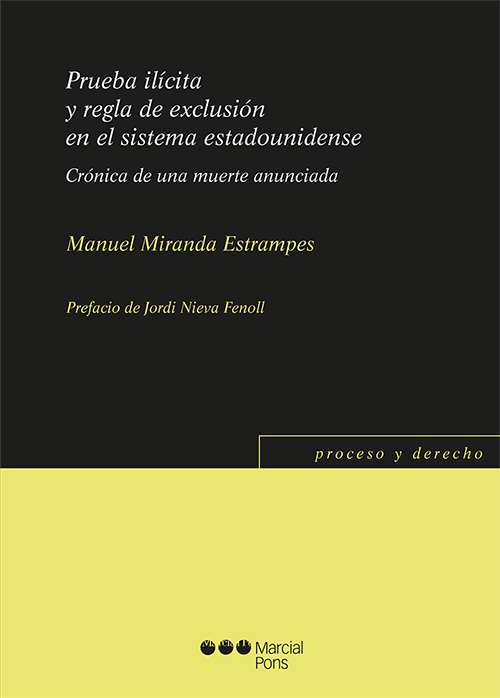 PRUEBA ILÍCITA Y REGLA DE EXCLUSIÓN EN EL SISTEMA ESTADOUNIDENSE