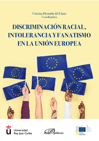 DISCRIMINACIÓN RACIAL, INTOLERANCIA Y FANATISMO EN LA UNIÓN EUROPEA