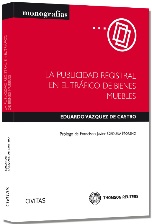 LA PUBLICIDAD REGISTRAL EN EL TRÁFICO DE BIENES MUEBLES