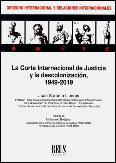 LA CORTE INTERNACIONAL DE JUSTICIA Y LA DESCOLONIZACIÓN 1949-2019