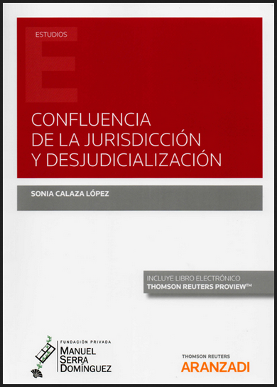 CONFLUENCIA DE LA JURISDICCIÓN Y DESJUDICIALIZACIÓN