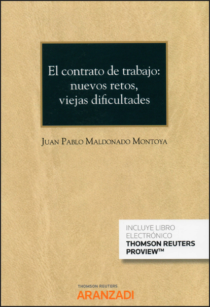 EL CONTRATO DE TRABAJO: NUEVOS RETOS, VIEJAS DIFICULTADES