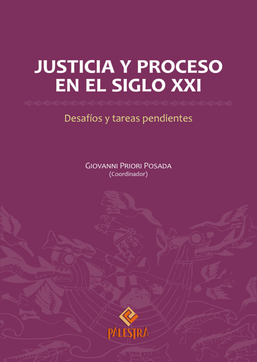 JUSTICIA Y PROCESO EN EL SIGLO XXI
