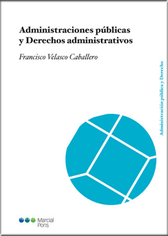 ADMINISTRACIONES PÚBLICAS Y DERECHOS ADMINISTRATIVOS