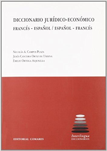 DICCIONARIO JURÍDICO-ECONÓMICO FRANCÉS-ESPAÑOL / ESPAÑOL-FRANCÉS
