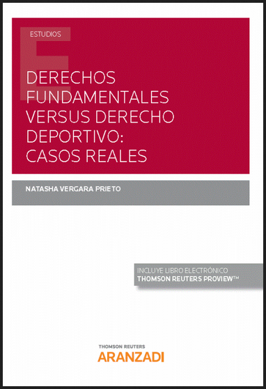 DERECHOS FUNDAMENTALES VERSUS DERECHO DEPORTIVO: CASOS REALES