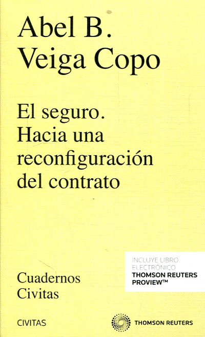 EL SEGURO. HACIA UNA RECONFIGURACIÓN DEL CONTRATO