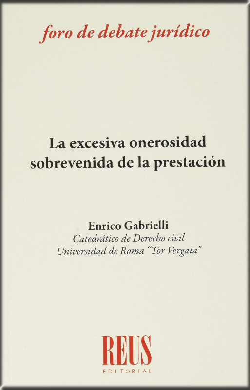 LA EXCESIVA ONEROSIDAD SOBREVENIDA DE LA PRESTACIÓN