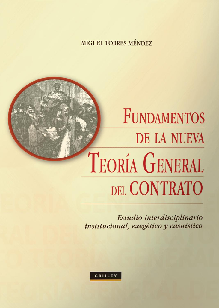 FUNDAMENTOS DE LA NUEVA TEORÍA GENERAL DEL CONTRATO