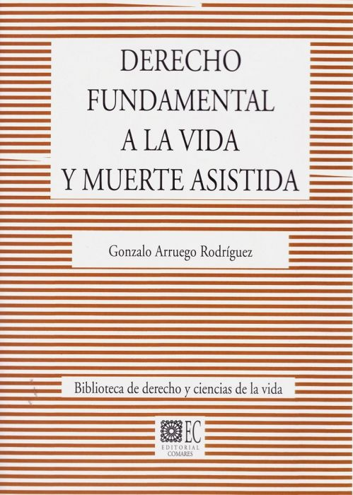 DERECHO FUNDAMENTAL A LA VIDA Y MUERTE ASISTIDA