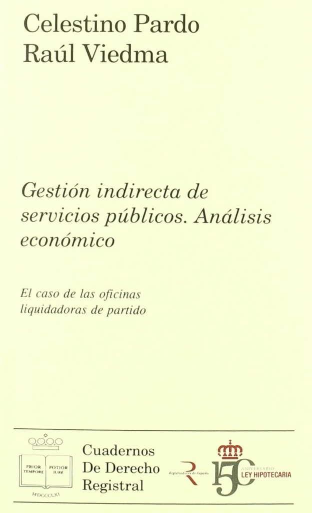 GESTIÓN INDIRECTA DE SERVICIOS PÚBLICOS. ANÁLISIS ECONÓMICO