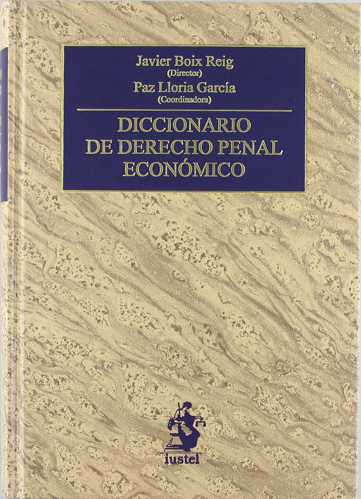 DICCIONARIO DE DERECHO PENAL ECONÓMICO