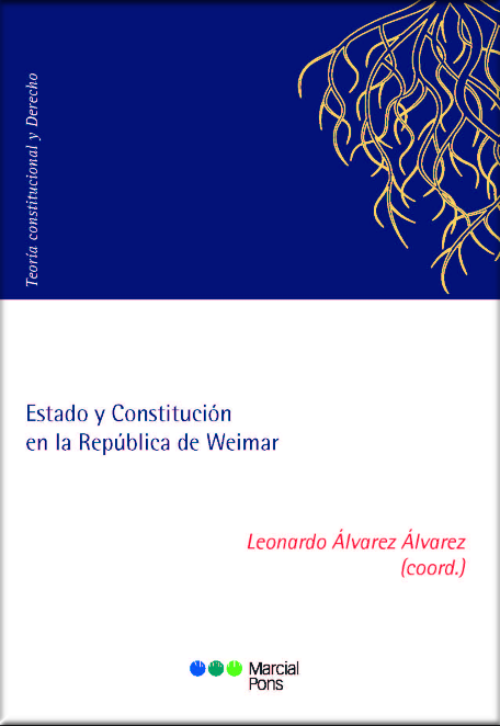 ESTADO Y CONSTITUCIÓN EN LA REPÚBLICA DE WEIMAR