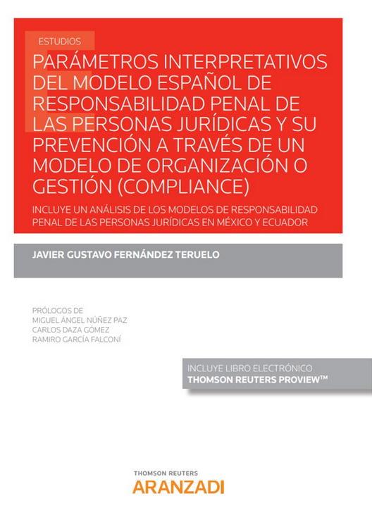 PARÁMETROS INTERPRETATIVOS DEL MODELO ESPAÑOL DE RESPONSABILIDAD PENAL DE LAS PERSONAS JURÍDICAS