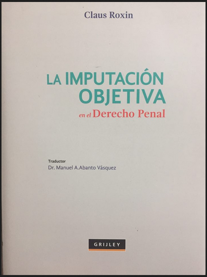 LA IMPUTACIÓN OBJETIVA EN EL DERECHO PENAL
