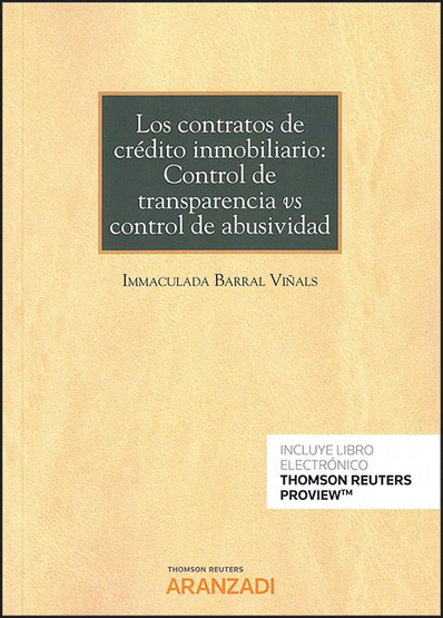 LOS CONTRATOS DE CRÉDITO INMOBILIARIO: CONTROL DE TRANSPARENCIA VS CONTROL DE ABUSIVIDAD