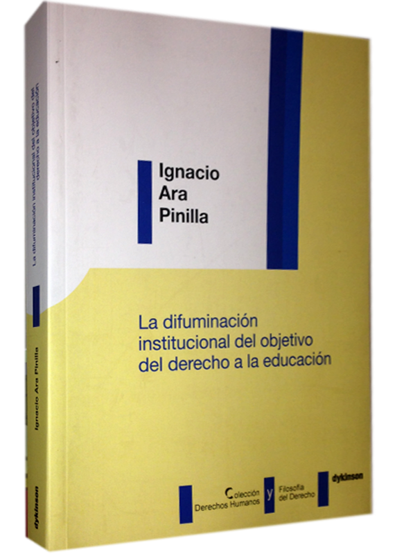 LA DIFUMINACIÓN INSTITUCIONAL DEL OBJETIVO DEL DERECHO A LA EDUCACIÓN