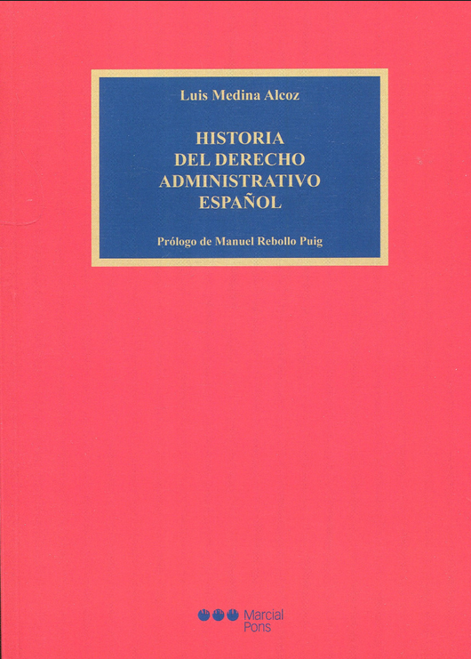 HISTORIA DEL DERECHO ADMINISTRATIVO ESPAÑOL
