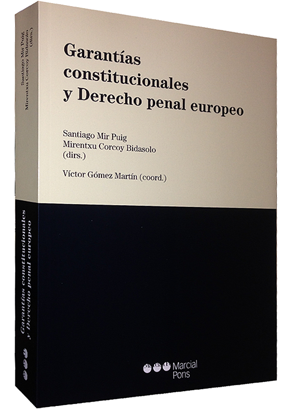 GARANTÍAS CONSTITUCIONALES Y DERECHO PENAL EUROPEO