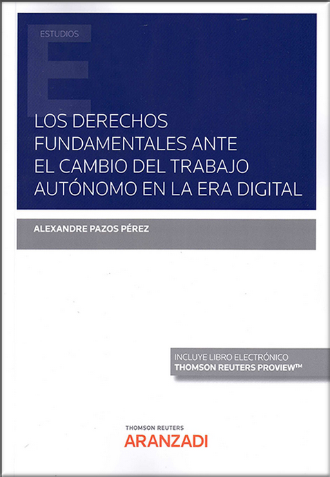 LOS DERECHOS FUNDAMENTALES ANTE EL CAMBIO DEL TRABAJO AUTÓNOMO EN LA ERA DIGITAL