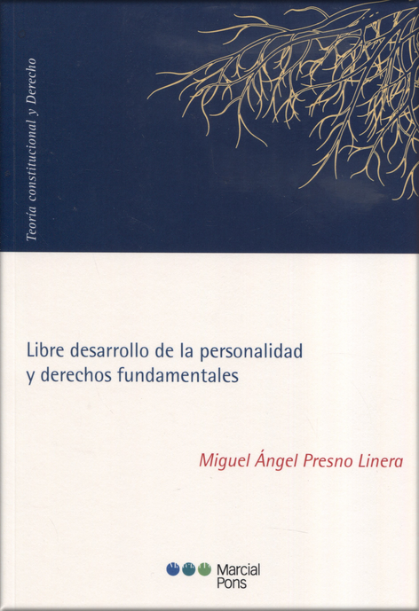 LIBRE DESARROLLO DE LA PERSONALIDAD Y DERECHOS FUNDAMENTALES
