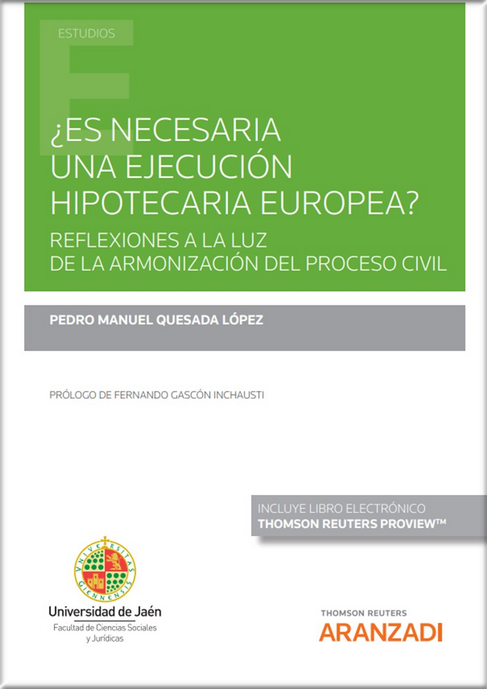 ¿ES NECESARIA UNA EJECUCIÓN HIPOTECARIA EUROPEA?