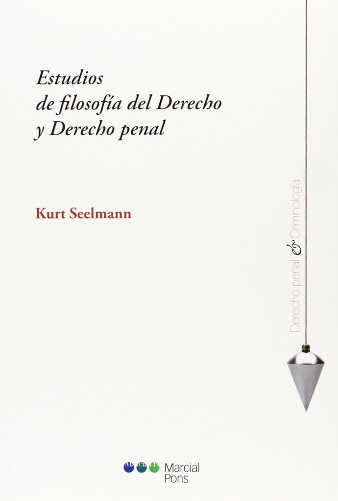 ESTUDIOS DE FILOSOFÍA DEL DERECHO Y DERECHO PENAL