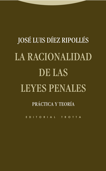 LA RACIONALIDAD DE LAS LEYES PENALES