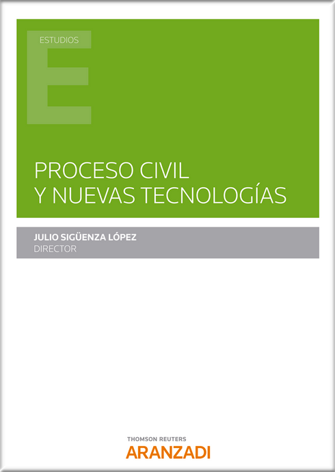 PROCESO CIVIL Y NUEVAS TECNOLOGÍAS