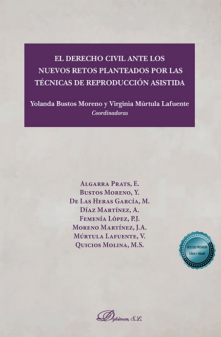 EL DERECHO CIVIL ANTE LOS NUEVOS RETOS PLANTEADOS POR LAS TÉCNICAS DE REPRODUCCIÓN ASISTIDA