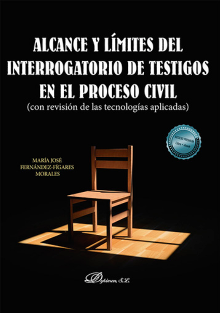 ALCANCE Y LÍMITES DEL INTERROGATORIO DE TESTIGOS EN EL PROCESO CIVIL
