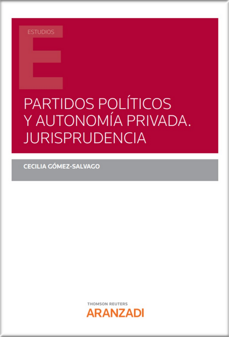 PARTIDOS POLÍTICOS Y AUTONOMÍA PRIVADA. JURISPRUDENCIA