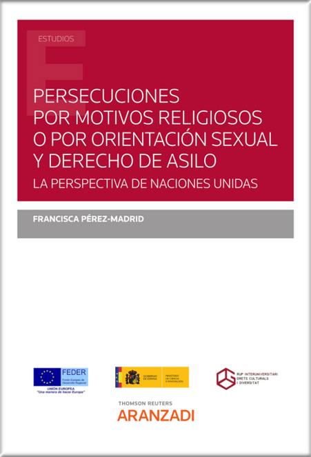 PERSECUCIONES POR MOTIVOS RELIGIOSOS O POR ORIENTACIÓN SEXUAL Y DERECHO DE ASILO