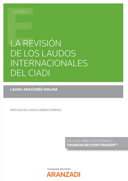 LA REVISIÓN DE LOS LAUDOS ARBITRALES DEL CIADI