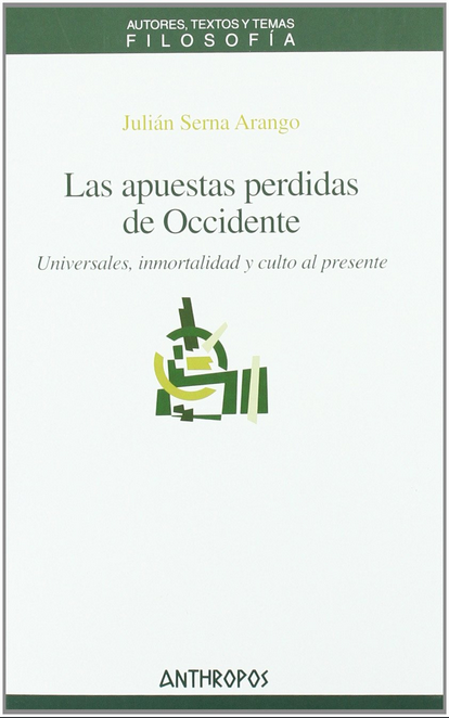 LAS APUESTAS PERDIDAS DE OCCIDENTE