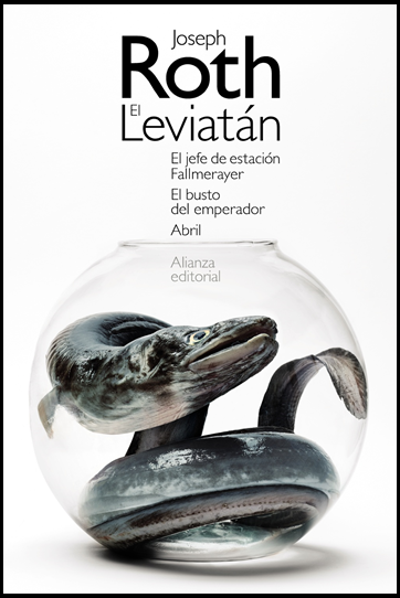 EL LEVIATÁN / EL JEFE DE ESTACIÓN FALLMERAYER / EL BUSTO DEL EMPERADOR / ABRIL