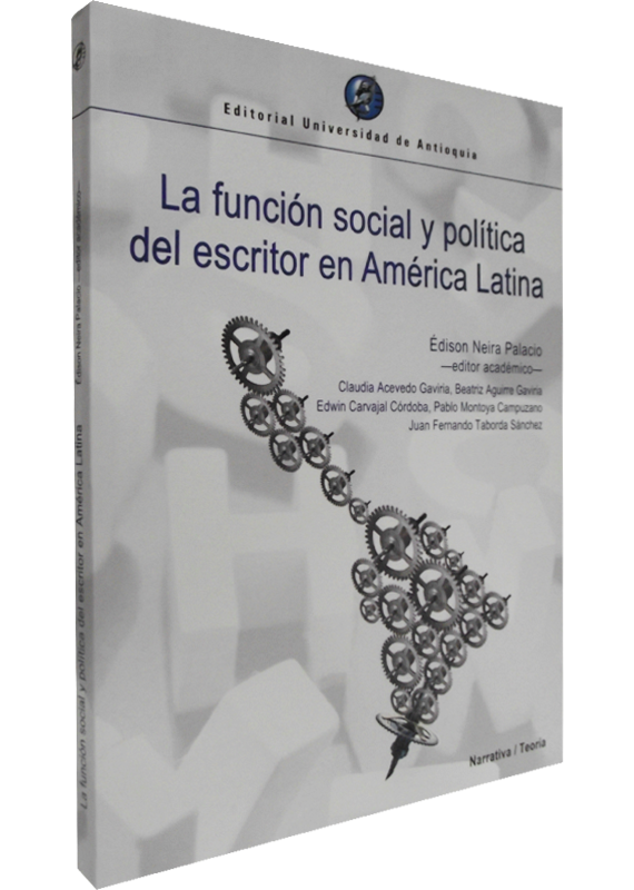 LA FUNCIÓN SOCIAL Y POLÍTICA DEL ESCRITOR EN AMÉRICA LATINA