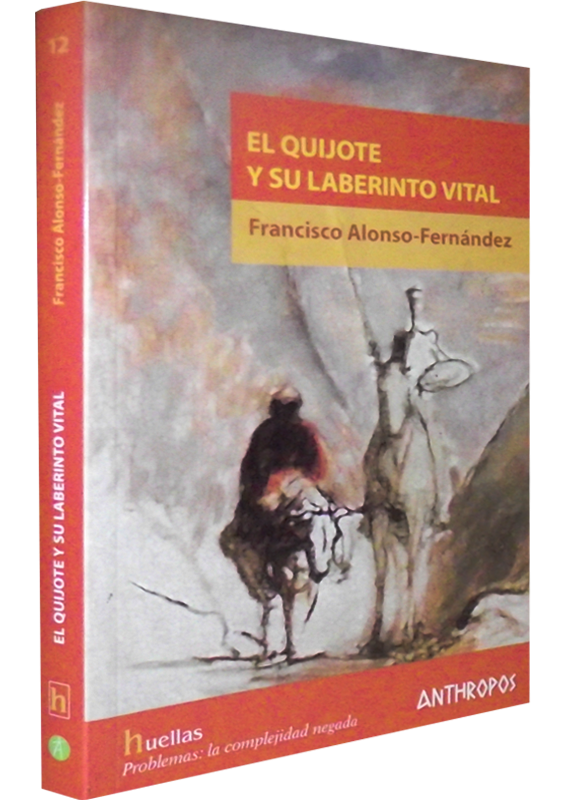 EL QUIJOTE Y SU LABERINTO VITAL